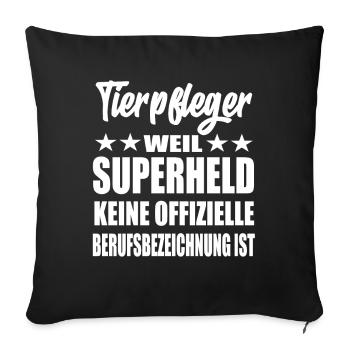 Tierpfleger Superheld Spruch - Sofakissenbezug 45 x 45 cm - Schwarz - Vorne