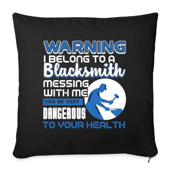 Blacksmith I Belong To Be A Blacksmith - Sofa pillowcase 17,3'' x 17,3'' (45 x 45 cm) - black - Front