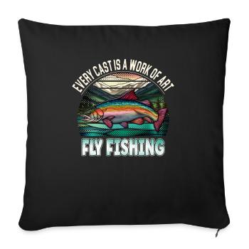 Every Cast is a Work of Art - Fly Fishing - Sofakissenbezug 45 x 45 cm - Schwarz - Vorne