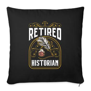 Historiker Im Ruhestand Beruf Geschichte Historik - Sofakissenbezug 45 x 45 cm - Schwarz - Vorne