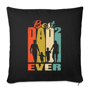 Best Dad Ever Father of 2 kids Husband dad - Sofa pillowcase 17,3'' x 17,3'' (45 x 45 cm) - black - Front