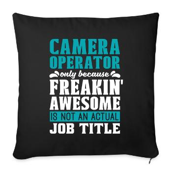 Opérateur de caméra uniquement parce que Freakin' Video tourne - Housse de coussin décorative 45 x 45 cm - noir - Devant