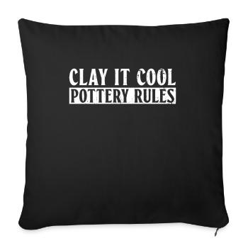 Clay It Cool, Règles de poterie - Töpfer Keramik - Housse de coussin décorative 45 x 45 cm - noir - Devant