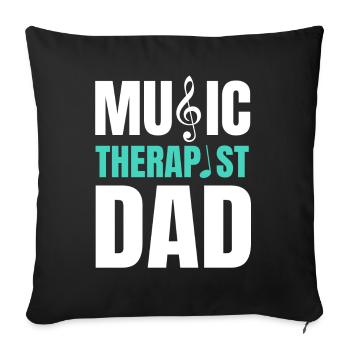 Music Therapist Dad Shirt Father's Day - Sofa pillowcase 17,3'' x 17,3'' (45 x 45 cm) - black - Front