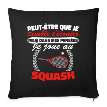 Joue au Squash Cadeau Squash Humour Racquetball - Housse de coussin décorative 45 x 45 cm - noir - Devant