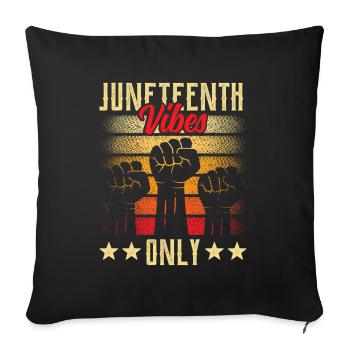 Only Juneteenth Vibes 1865 African American Black - Sofa pillowcase 17,3'' x 17,3'' (45 x 45 cm) - black - Front