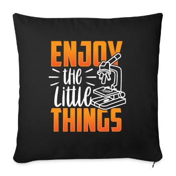 Enjoy the little things Microscopes Microscope - Sofa pillowcase 17,3'' x 17,3'' (45 x 45 cm) - black - Front