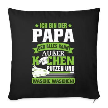 Lustiges Männertag Papa Vatertagsgeschenk - Sofakissenbezug 45 x 45 cm - Schwarz - Vorne