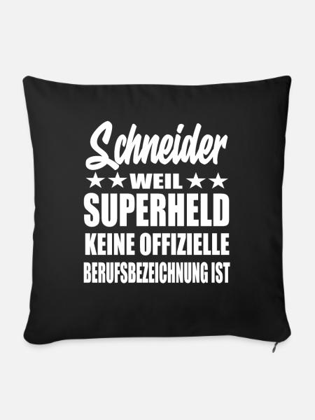 Schneider Superheld Spruch - Sofakissenbezug 45 x 45 cm - Schwarz