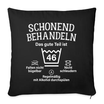 46. Geburtstag Schonend Behandeln 46 Teil Ist 46 - Sofakissenbezug 45 x 45 cm - Schwarz - Vorne