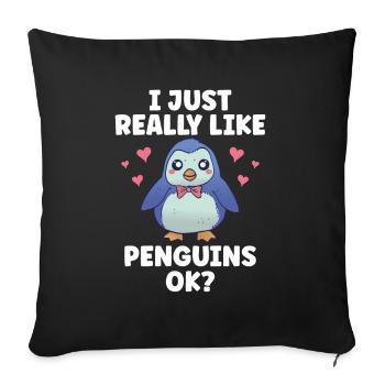 Ich Mag Pinguine Einfach Sehr Tier Süß Pinguin - Sofakissenbezug 45 x 45 cm - Schwarz - Vorne
