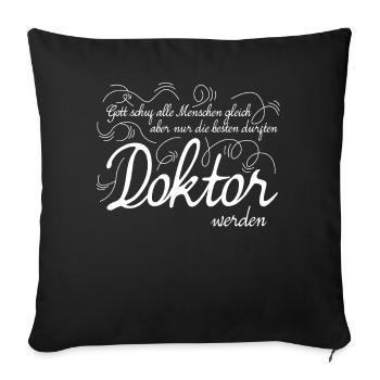 Doktortitel Doktorarbeit bester Doktor - Sofakissenbezug 45 x 45 cm - Schwarz - Vorne