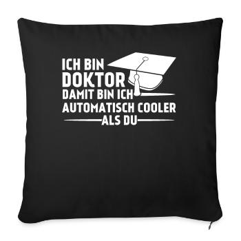 Doktortitel Doktorarbeit cooler Doktor - Sofakissenbezug 45 x 45 cm - Schwarz - Vorne