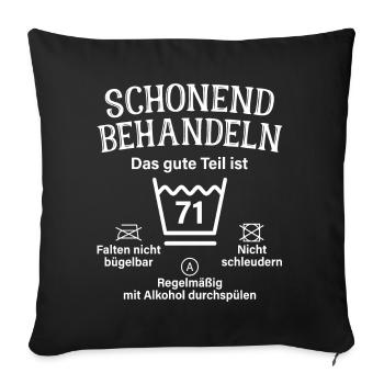 71. Geburtstag Schonend Behandeln 71 Teil Ist 71 - Sofakissenbezug 45 x 45 cm - Schwarz - Vorne