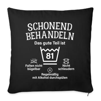 81. Geburtstag Schonend Behandeln 81 Teil Ist 81 - Sofakissenbezug 45 x 45 cm - Schwarz - Vorne