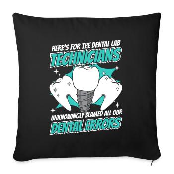 All Our Dental Errors Dental Laboratory Dental Laboratory - Sofa pillowcase 17,3'' x 17,3'' (45 x 45 cm) - black - Front