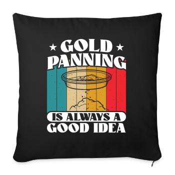 Goldmining is always a good idea - Sofa pillowcase 17,3'' x 17,3'' (45 x 45 cm) - black - Front
