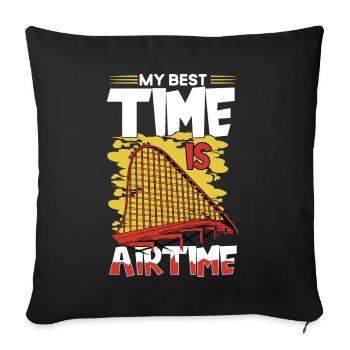 My Best Time Is Airtime Roller Coaster - Sofa pillowcase 17,3'' x 17,3'' (45 x 45 cm) - black - Front