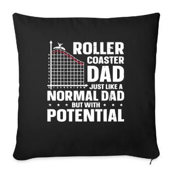 Roller Coaster Dad Just like A Normal Dad But With - Sofa pillowcase 17,3'' x 17,3'' (45 x 45 cm) - black - Front