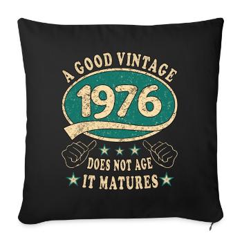 47th Birthday 1976 '47 Good vintage - Sofa pillowcase 17,3'' x 17,3'' (45 x 45 cm) - black - Front