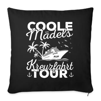 Kreuzfahrt Kreuzfahrtschiff Mädels Urlaub Geschenk - Sofakissenbezug 45 x 45 cm - Schwarz - Vorne