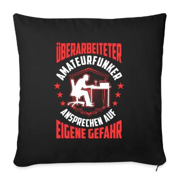 Überarbeiteter Amateurfunker Funkamateur - Sofakissenbezug 45 x 45 cm - Schwarz - Vorne
