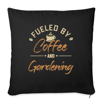 Fueled by Coffee and Gardening Allotment Garden - Sofa pillowcase 17,3'' x 17,3'' (45 x 45 cm) - black - Front