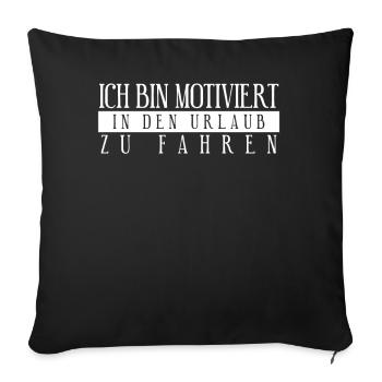 Urlaub Arbeit Sommerurlaub Strandurlaub - Sofakissenbezug 45 x 45 cm - Schwarz - Vorne