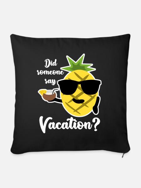 Urlaub Urlauber Ananas Strandurlaub - Sofakissenbezug 45 x 45 cm - Schwarz