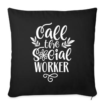 Call the Social Worker Profession Social Worker - Sofa pillowcase 17,3'' x 17,3'' (45 x 45 cm) - black - Front