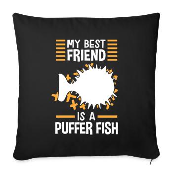 Puffer fish is my friend Giant puffer fish - Sofa pillowcase 17,3'' x 17,3'' (45 x 45 cm) - black - Front