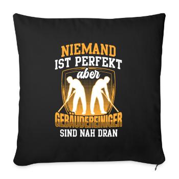 Gebäudereiniger ist nicht perfekt Fensterputzer - Sofakissenbezug 45 x 45 cm - Schwarz - Vorne