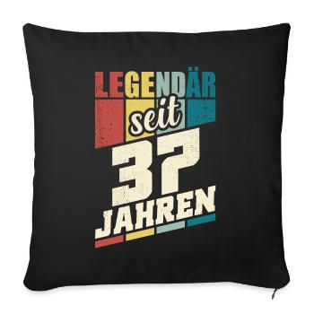 37. Geburtstag Legendär Seit 37 Jahren Legende 37 - Sofakissenbezug 45 x 45 cm - Schwarz - Vorne