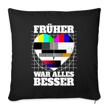 Früher War Alles Besser Testbild 90er Party 80er - Sofakissenbezug 45 x 45 cm - Schwarz - Vorne