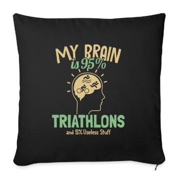 My Brain is 95% Triathlons Triathlete Training - Sofa pillowcase 17,3'' x 17,3'' (45 x 45 cm) - black - Front