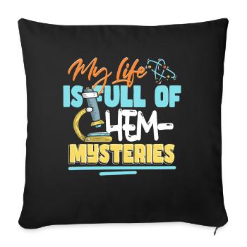 Ma vie est pleine de mystères chimiques - Housse de coussin décorative 45 x 45 cm - noir - Devant