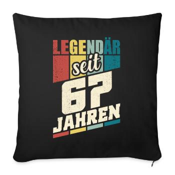67. Geburtstag Legendär Seit 67 Jahren Legende 67 - Sofakissenbezug 45 x 45 cm - Schwarz - Vorne