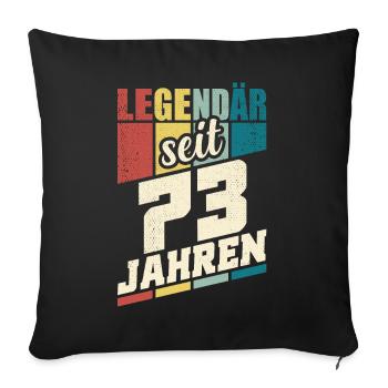 73. Geburtstag Legendär Seit 73 Jahren Legende 73 - Sofakissenbezug 45 x 45 cm - Schwarz - Vorne