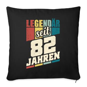 82. Geburtstag Legendär Seit 82 Jahren Legende 82 - Sofakissenbezug 45 x 45 cm - Schwarz - Vorne