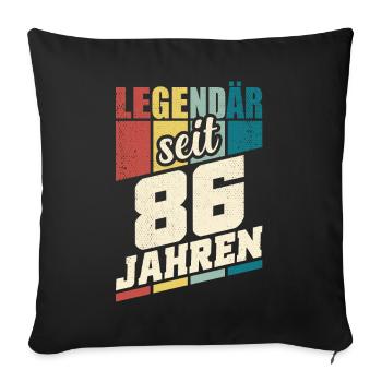 86. Geburtstag Legendär Seit 86 Jahren Legende 86 - Sofakissenbezug 45 x 45 cm - Schwarz - Vorne