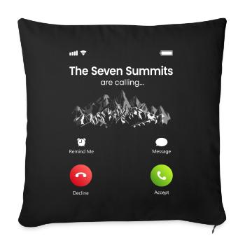 The Seven Summits Are Calling - Sofa pillowcase 17,3'' x 17,3'' (45 x 45 cm) - black - Front