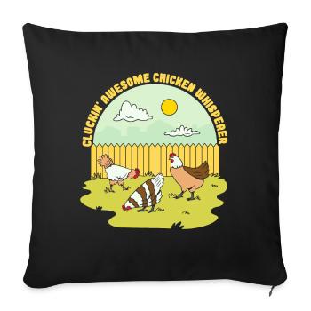 Cluckin Awesome Chicken Whisperer - Sofa pillowcase 17,3'' x 17,3'' (45 x 45 cm) - black - Front