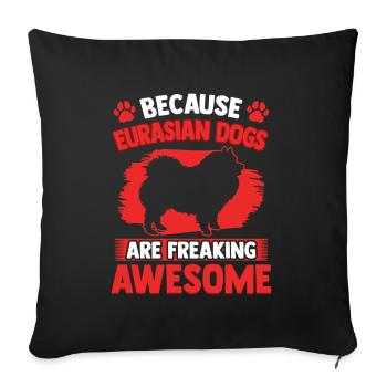 Eurasier ist fantastisch Spitz Eurasian Dog - Sofakissenbezug 45 x 45 cm - Schwarz - Vorne
