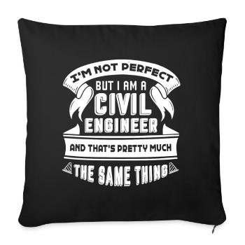 I'm Not Perfect But I Am A Civil Engineer - Sofa pillowcase 17,3'' x 17,3'' (45 x 45 cm) - black - Front