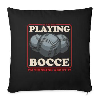 Boccia Bocce Boulesport Bocciaspieler Geschenk - Sofakissenbezug 45 x 45 cm - Schwarz - Vorne