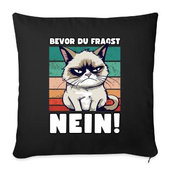 Grump Cat - Before You Ask No! Cynical saying - Sofa pillowcase 17,3'' x 17,3'' (45 x 45 cm) - black - Front