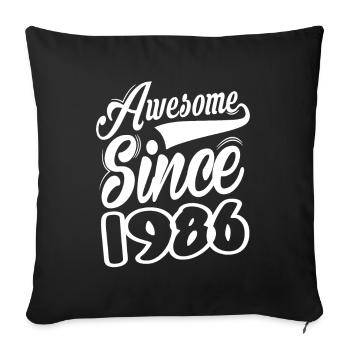 Awesome Since 1986 - Sofa pillowcase 17,3'' x 17,3'' (45 x 45 cm) - black - Front