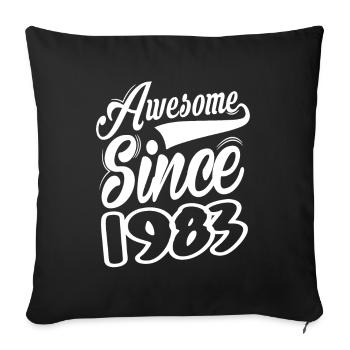 Awesome Since 1983 - Sofakissenbezug 45 x 45 cm - Schwarz - Vorne