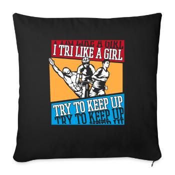 I TRI Like A Girl Try To Keep Up Triathlete Pro - Housse de coussin décorative 45 x 45 cm - noir - Devant
