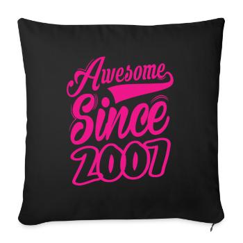Awesome Since 2007 - Sofa pillowcase 17,3'' x 17,3'' (45 x 45 cm) - black - Front